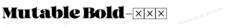 Mutable Bold字体转换